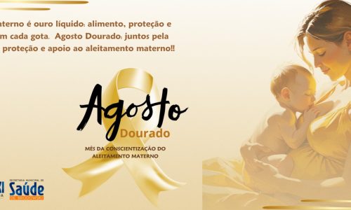 Agosto Dourado – Mês de Valorização do Aleitamento Materno