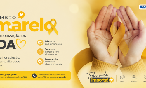 Setembro Amarelo Mês de Valorização da Vida